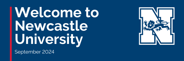 Welcome to Newcastle University, September 2024