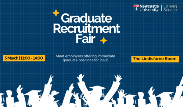 Graduate recruitment gair - 5 March, 11:00-14:00, Lindisfarne Room