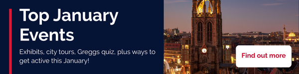 Banner promoting Top January Events, featuring Newcastle city skyline at dusk with a church tower, and text highlighting exhibitions, city tours, a Greggs quiz and ways to get active in January.